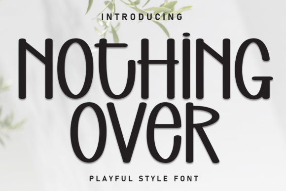 Discovering the Sweet Appeal of Nothing over Font